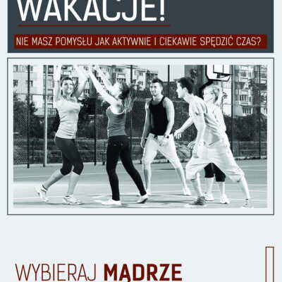 Plakat: Aktywne i bezpieczne spędzanie wakacji