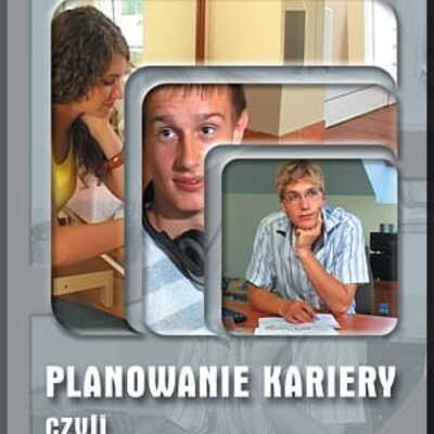 Planowanie kariery, czyli jak wybrać zawód