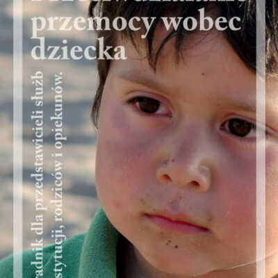 Broszura: Przeciwdziałanie przemocy wobec dziecka