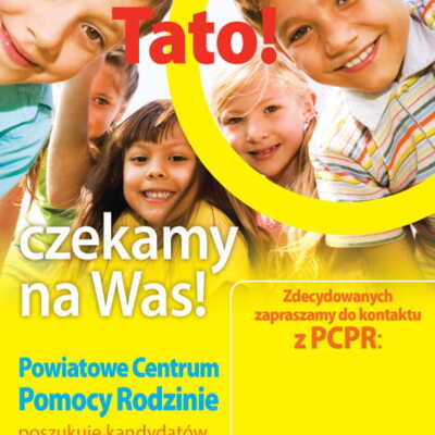 Plakat: Rekrutacja kandydatów do pełnienia roli rodzin zastępczych