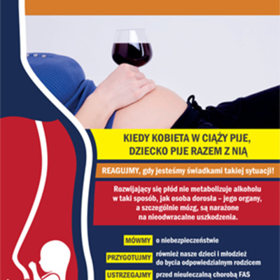 Plakat: Kiedy kobieta w ciąży pije, dziecko pije razem z nią