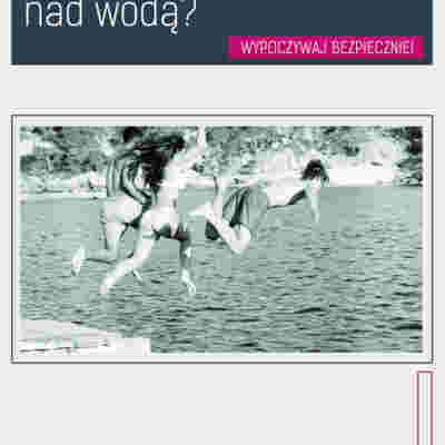 Plakat: Bezpieczny wypoczynek nad wodą