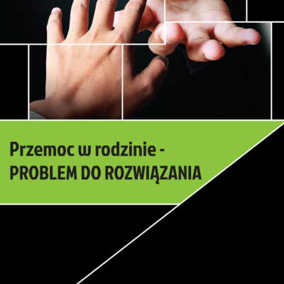 Broszura: Przemoc w rodzinie - Problem do rozwiązania